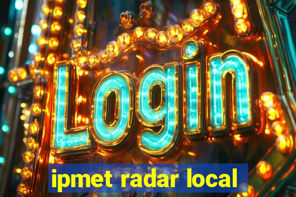 ipmet radar local